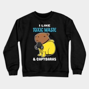 I Like Toxic Waste and Capybaras Cartoon Crewneck Sweatshirt